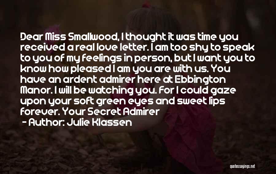 Secret Admirer Quotes By Julie Klassen