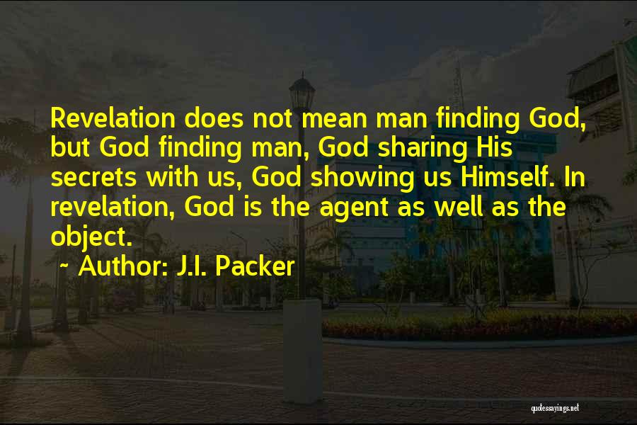 Secret Agent Man Quotes By J.I. Packer