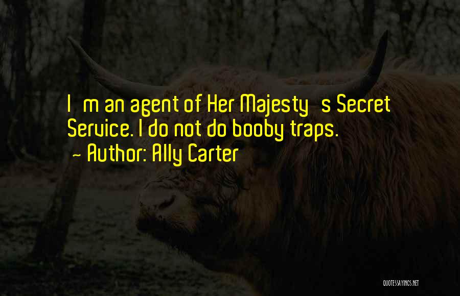 Secret Agent Quotes By Ally Carter