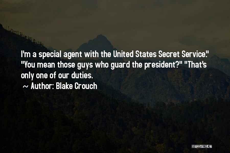 Secret Agent Quotes By Blake Crouch