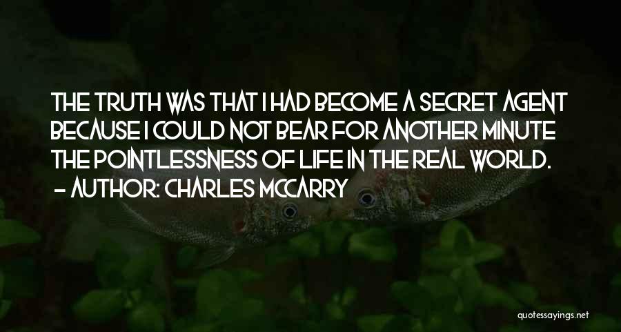 Secret Agent Quotes By Charles McCarry