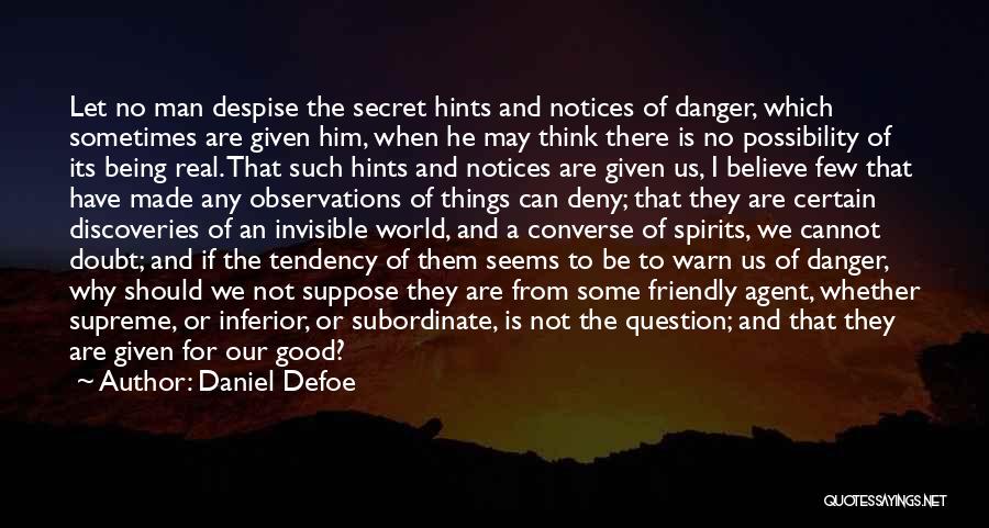 Secret Agent Quotes By Daniel Defoe