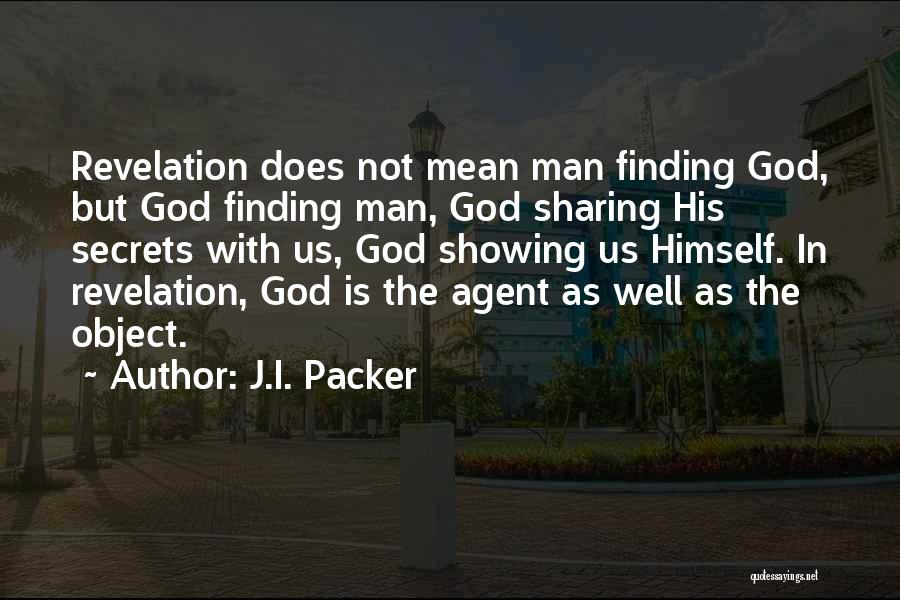 Secret Agent Quotes By J.I. Packer