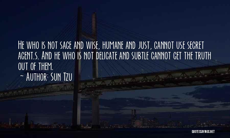 Secret Agent Quotes By Sun Tzu