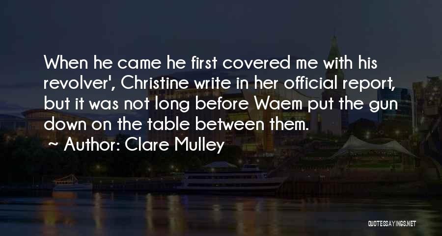 Secret Agents Quotes By Clare Mulley