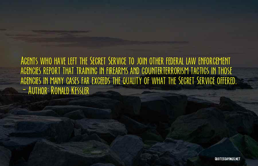 Secret Agents Quotes By Ronald Kessler