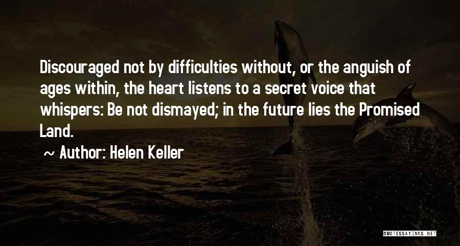 Secret Ages Quotes By Helen Keller