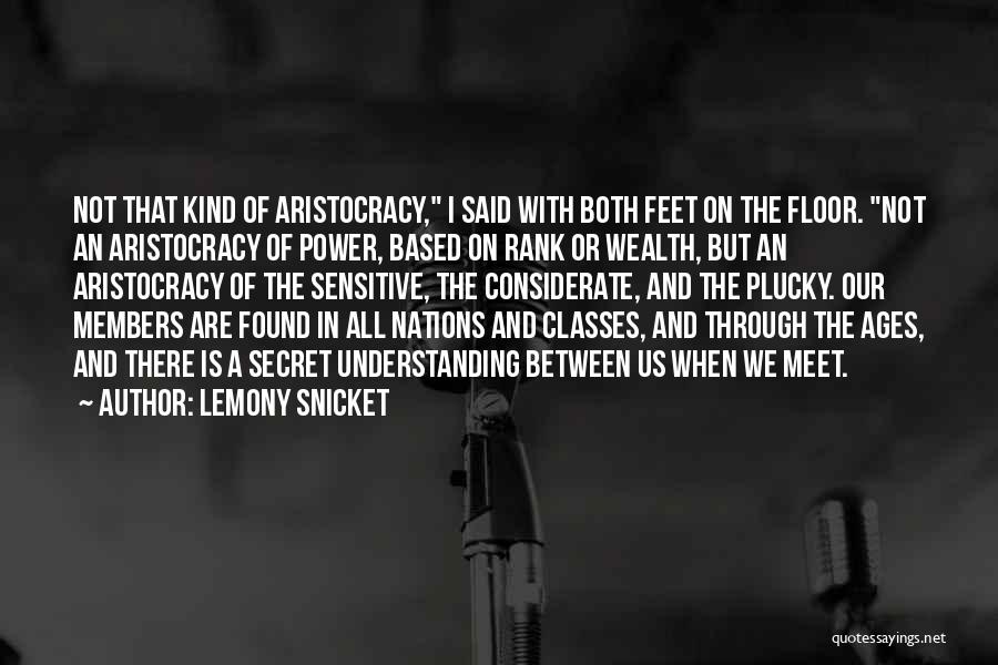 Secret Ages Quotes By Lemony Snicket