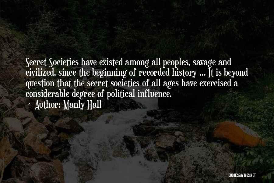 Secret Ages Quotes By Manly Hall