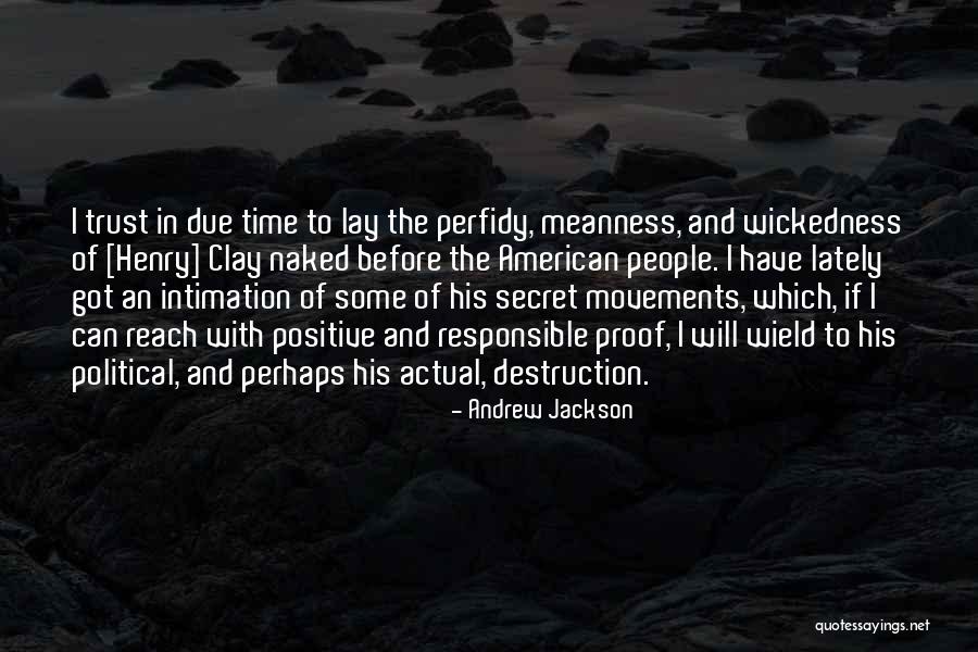 Secret And Trust Quotes By Andrew Jackson Secret And Trust Quotes By Andrew Jackson