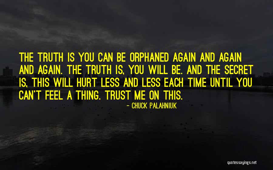Secret And Trust Quotes By Chuck Palahniuk Secret And Trust Quotes By Chuck Palahniuk