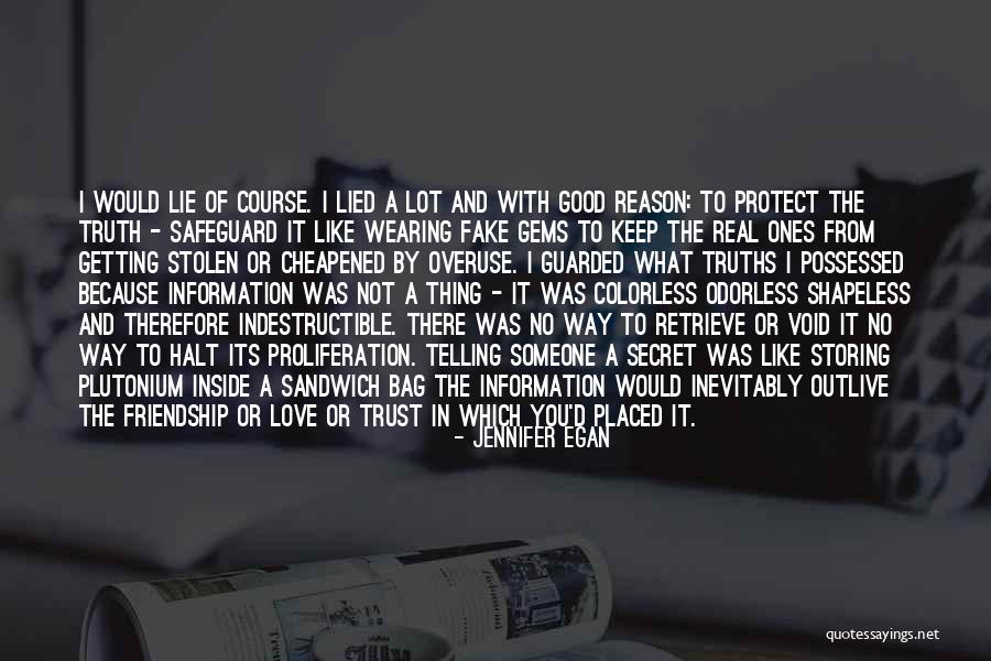 Secret And Trust Quotes By Jennifer Egan Secret And Trust Quotes By Jennifer Egan