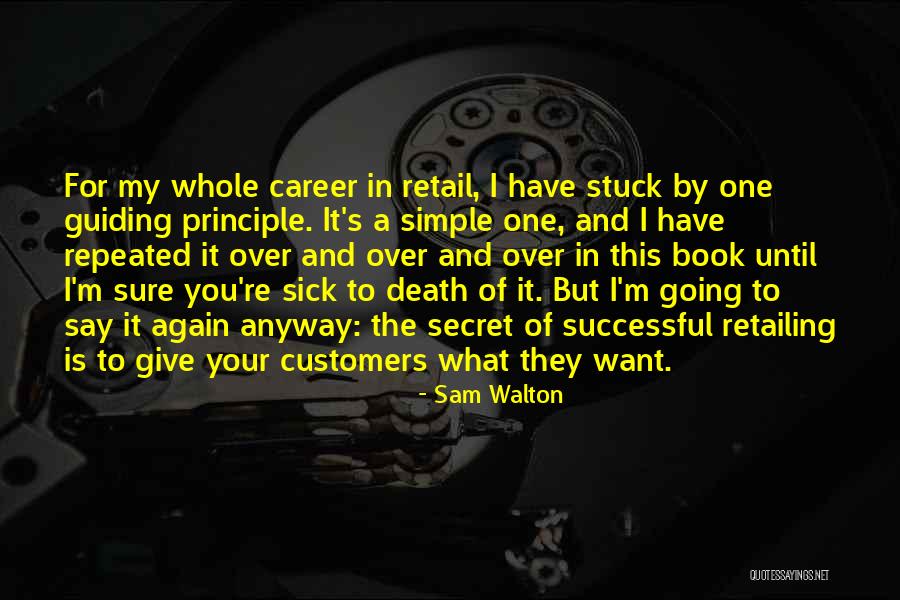 Secret Book Best Quotes By Sam Walton Secret Book Best Quotes By Sam Walton