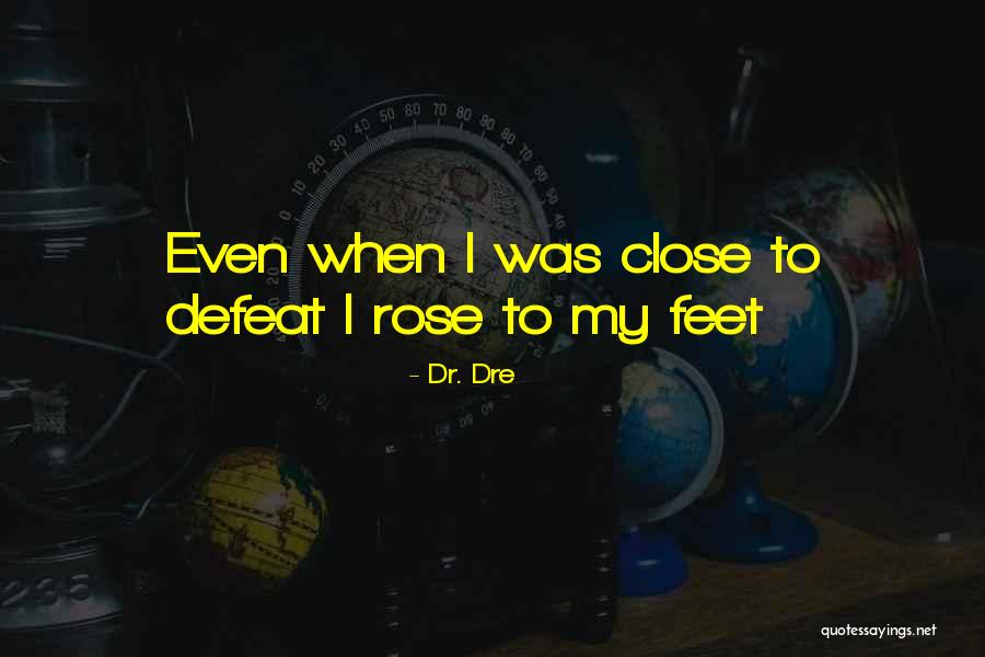 Secret By Maroon Quotes By Dr. Dre
