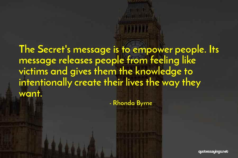 Secret By Rhonda Quotes By Rhonda Byrne Secret By Rhonda Quotes By Rhonda Byrne