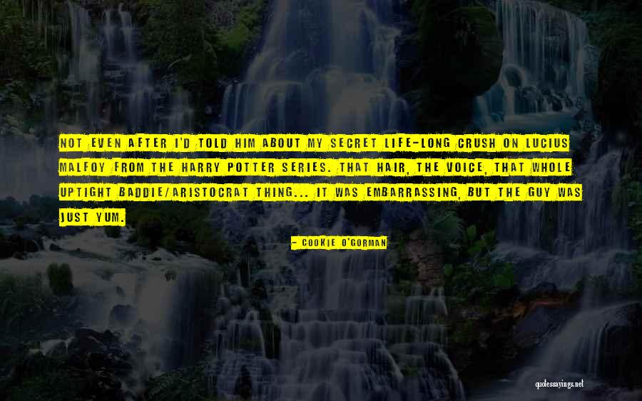 Secret Crush On Someone Quotes By Cookie O'Gorman Secret Crush On Someone Quotes By Cookie O'Gorman