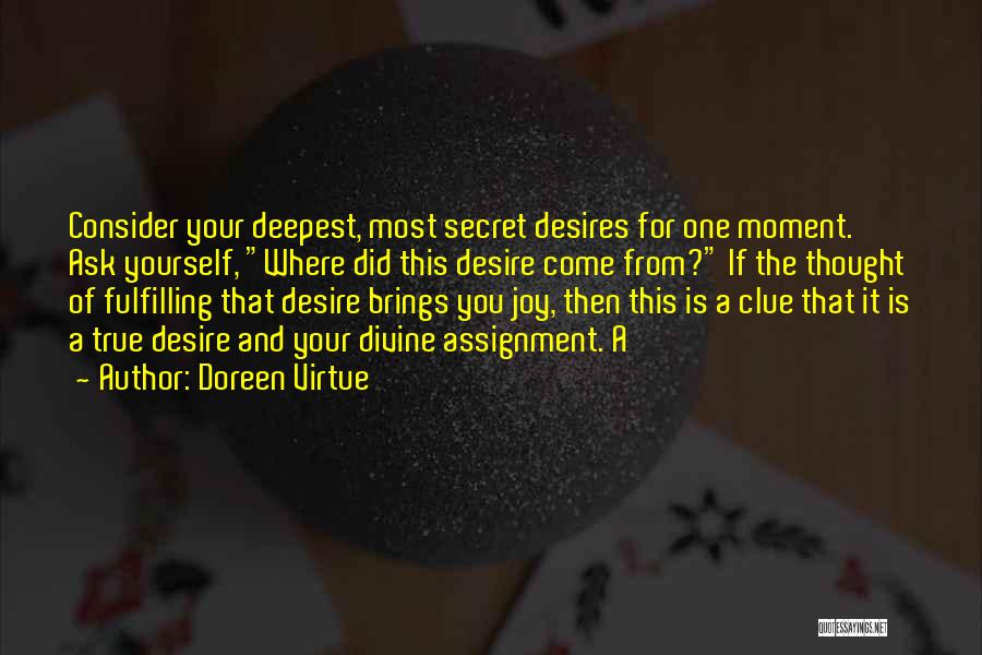 Secret Desires Quotes By Doreen Virtue