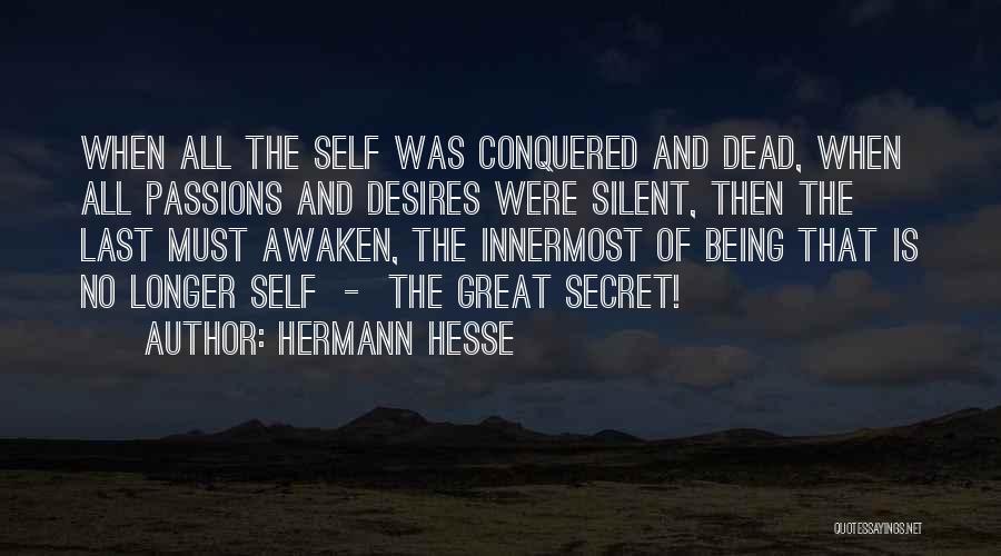 Secret Desires Quotes By Hermann Hesse