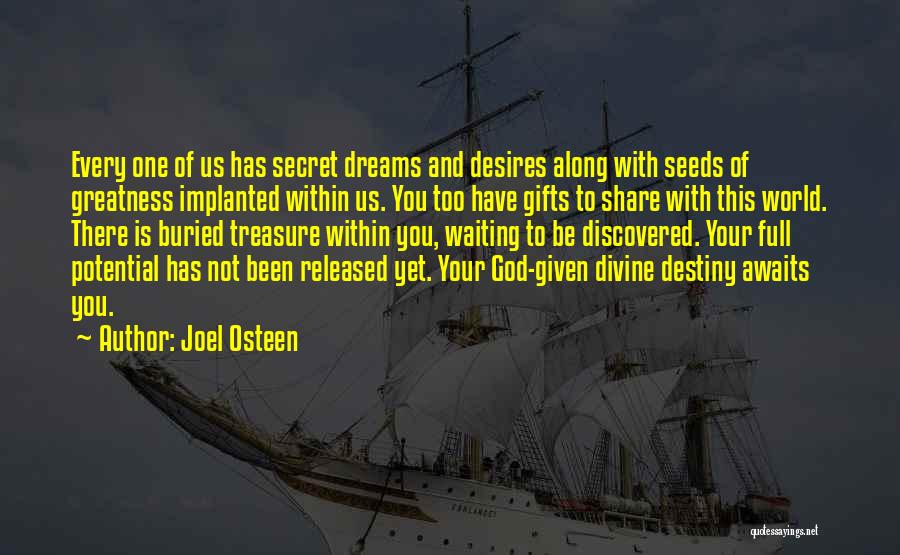 Secret Desires Quotes By Joel Osteen