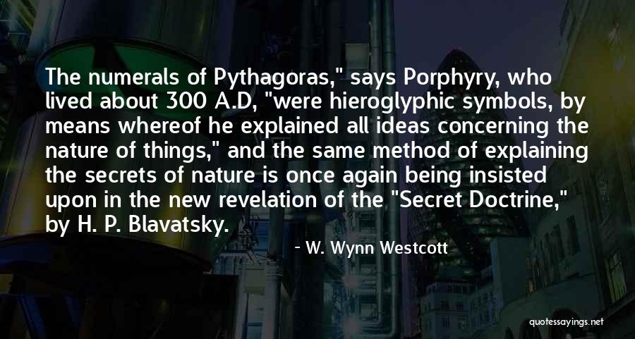 Secret Doctrine Quotes By W. Wynn Westcott