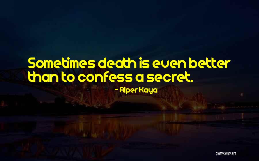 Secret Even Quotes By Alper Kaya Secret Even Quotes By Alper Kaya