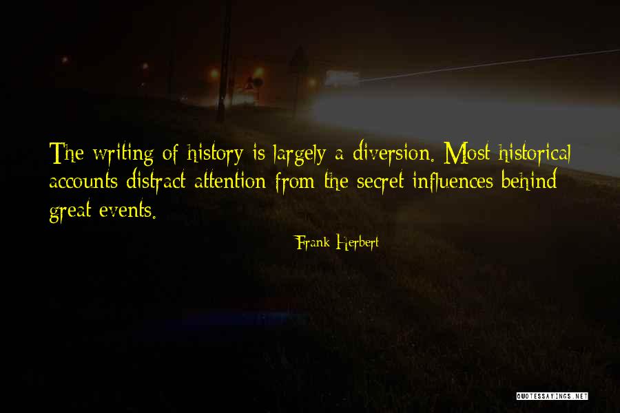 Secret Events Quotes By Frank Herbert Secret Events Quotes By Frank Herbert