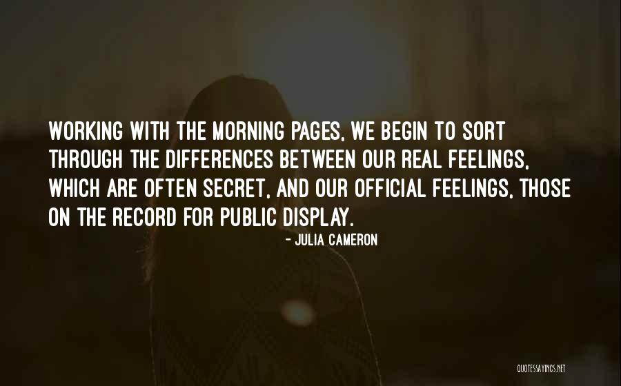 Secret Feelings For You Quotes By Julia Cameron Secret Feelings For You Quotes By Julia Cameron