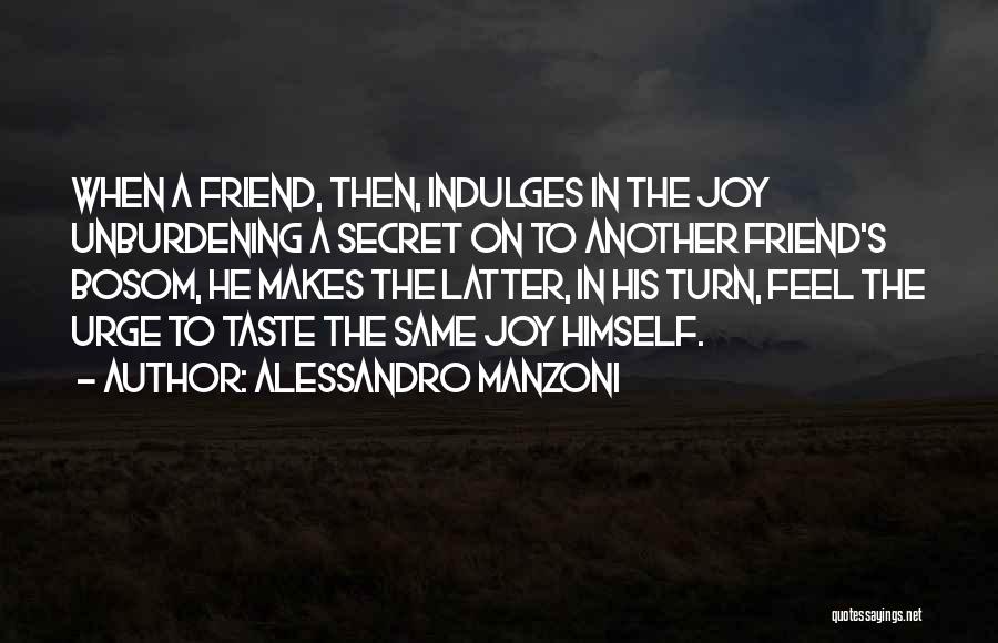 Secret Friend Quotes By Alessandro Manzoni