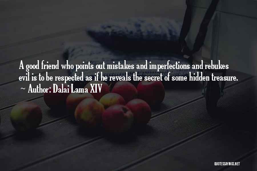 Secret Friend Quotes By Dalai Lama XIV
