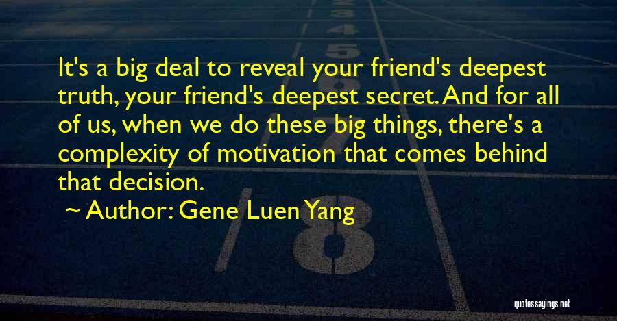 Secret Friend Quotes By Gene Luen Yang