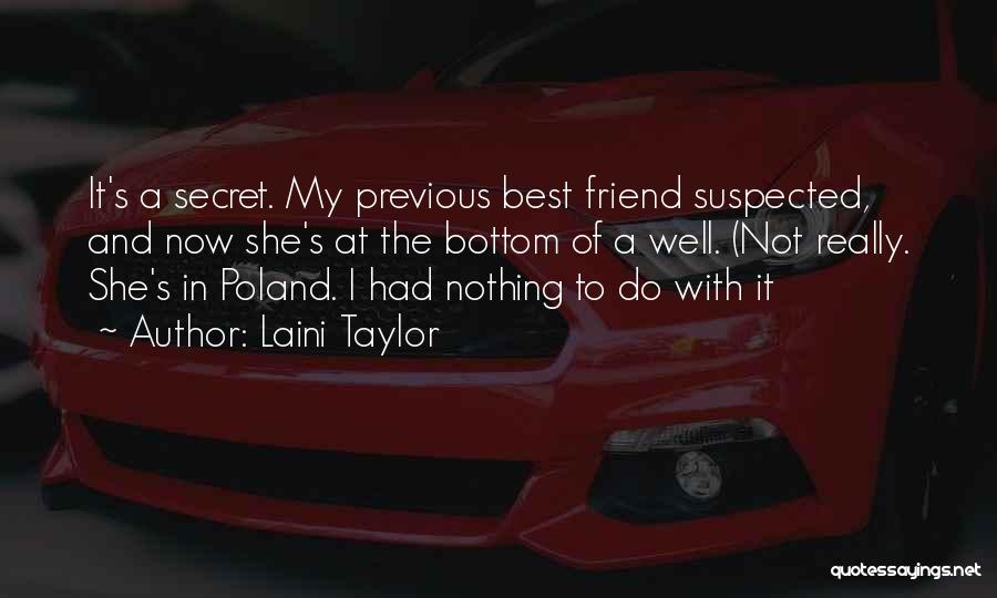 Secret Friend Quotes By Laini Taylor