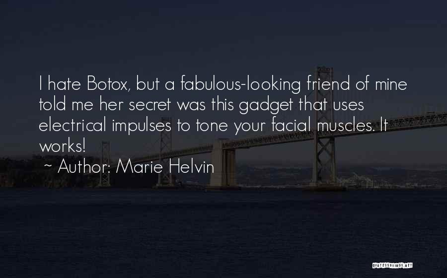 Secret Friend Quotes By Marie Helvin