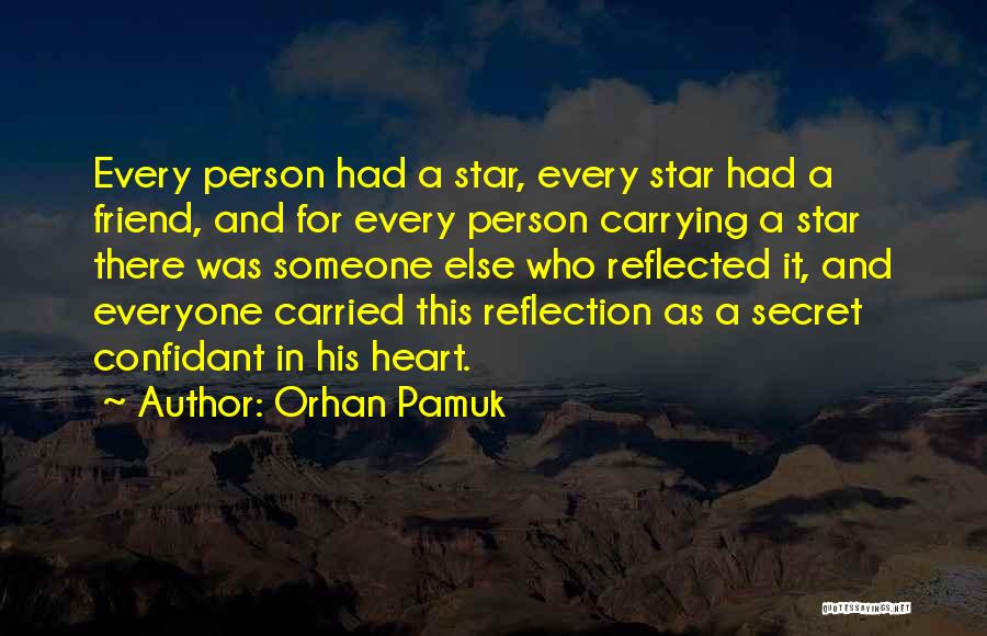 Secret Friend Quotes By Orhan Pamuk