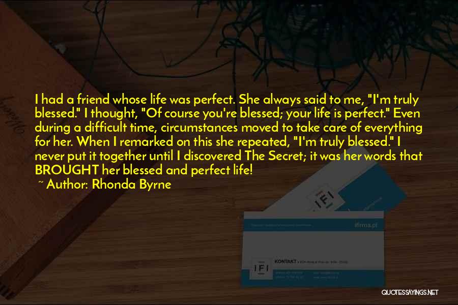 Secret Friend Quotes By Rhonda Byrne