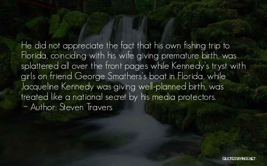 Secret Friend Quotes By Steven Travers