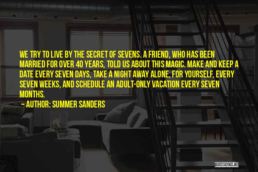 Secret Friend Quotes By Summer Sanders