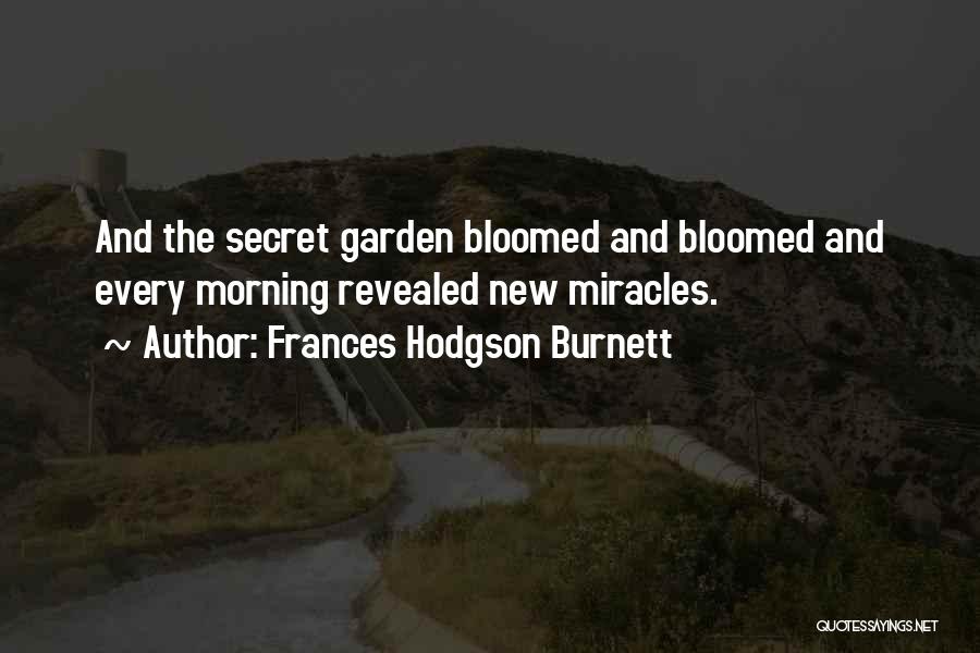 Secret Garden Burnett Quotes By Frances Hodgson Burnett