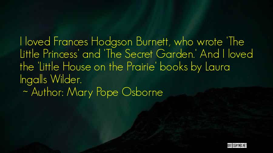 Secret Garden Burnett Quotes By Mary Pope Osborne