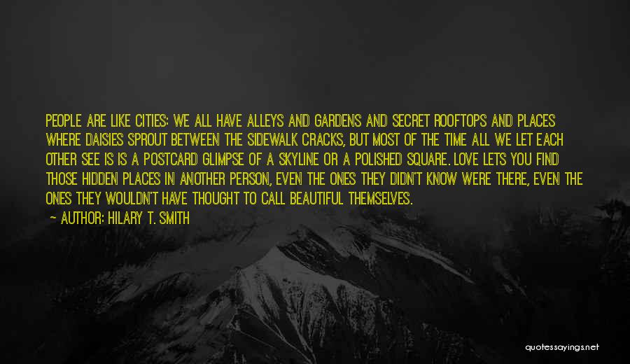 Secret Gardens Quotes By Hilary T. Smith