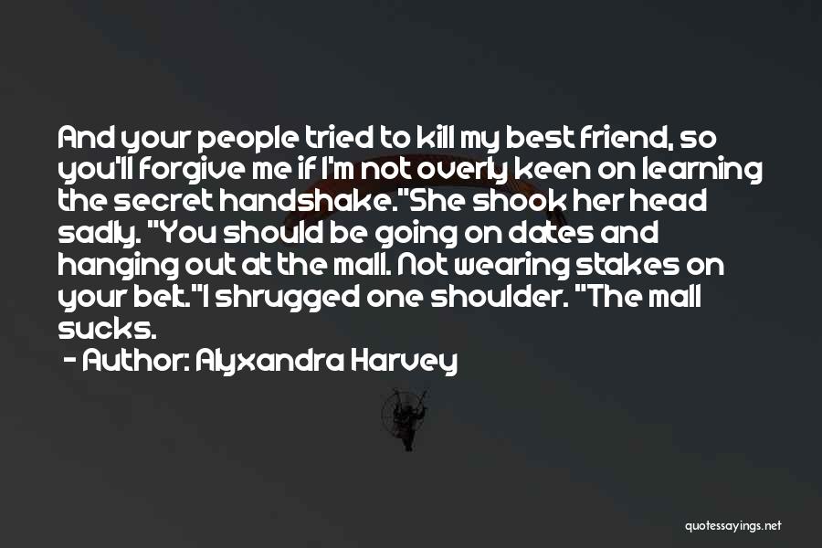 Secret Handshake Quotes By Alyxandra Harvey