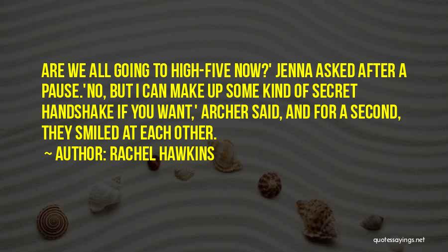 Secret Handshake Quotes By Rachel Hawkins