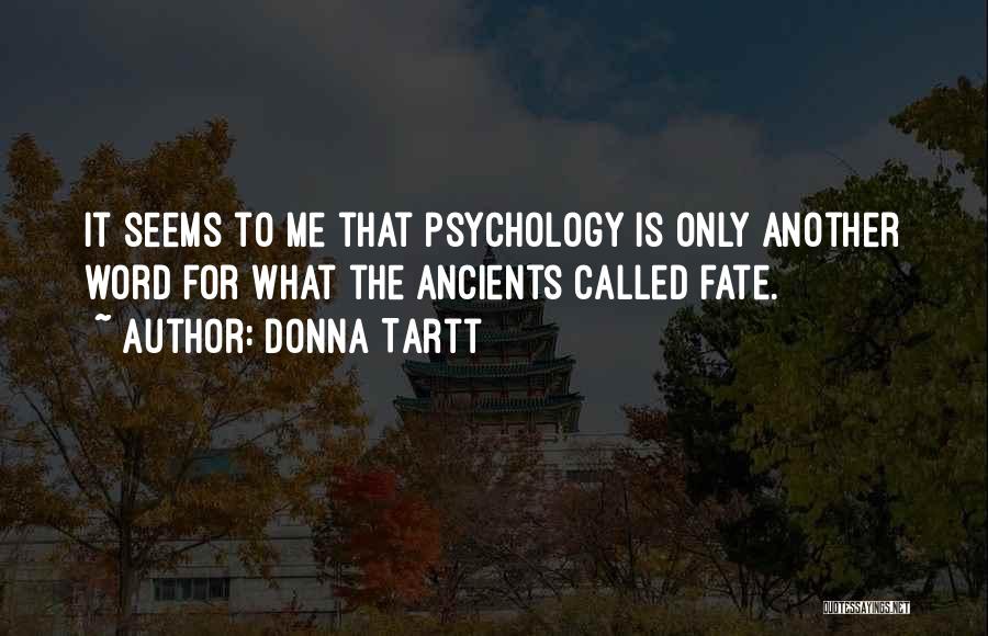 Secret History Donna Tartt Quotes By Donna Tartt