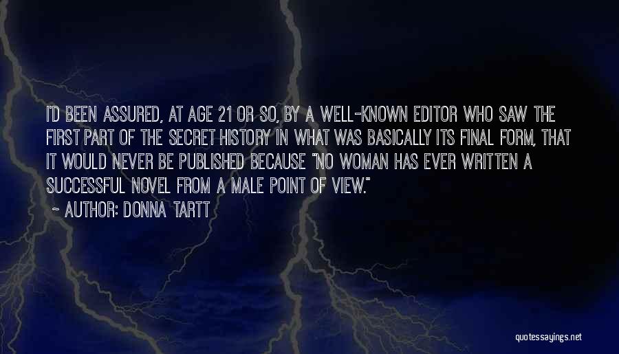 Secret History Donna Tartt Quotes By Donna Tartt