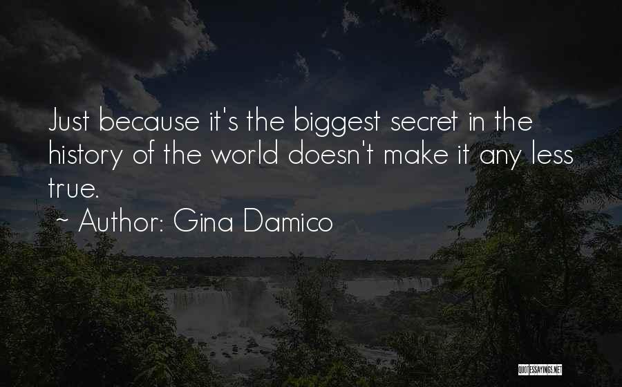 Secret History Of The World Quotes By Gina Damico