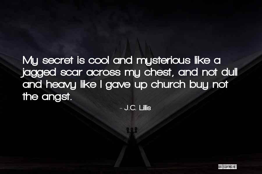 Secret Humor Quotes By J.C. Lillis Secret Humor Quotes By J.C. Lillis