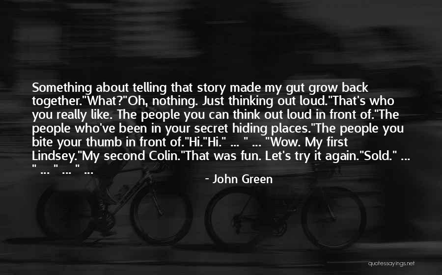 Secret Humor Quotes By John Green Secret Humor Quotes By John Green