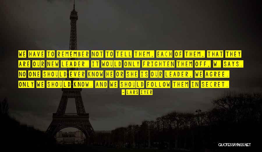 Secret Humor Quotes By Lars Iyer Secret Humor Quotes By Lars Iyer