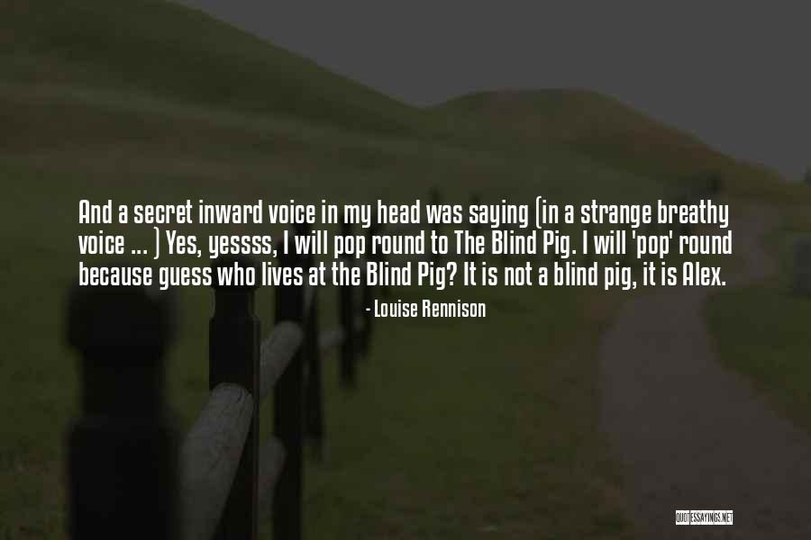 Secret Humor Quotes By Louise Rennison Secret Humor Quotes By Louise Rennison