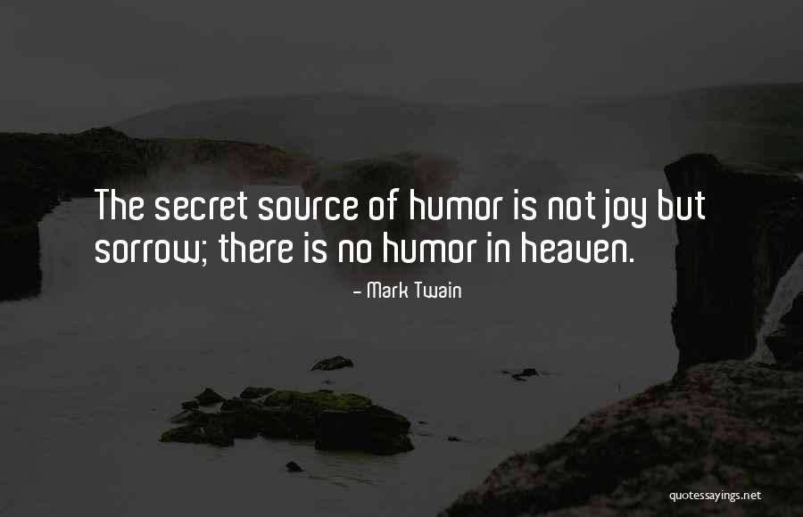 Secret Humor Quotes By Mark Twain Secret Humor Quotes By Mark Twain