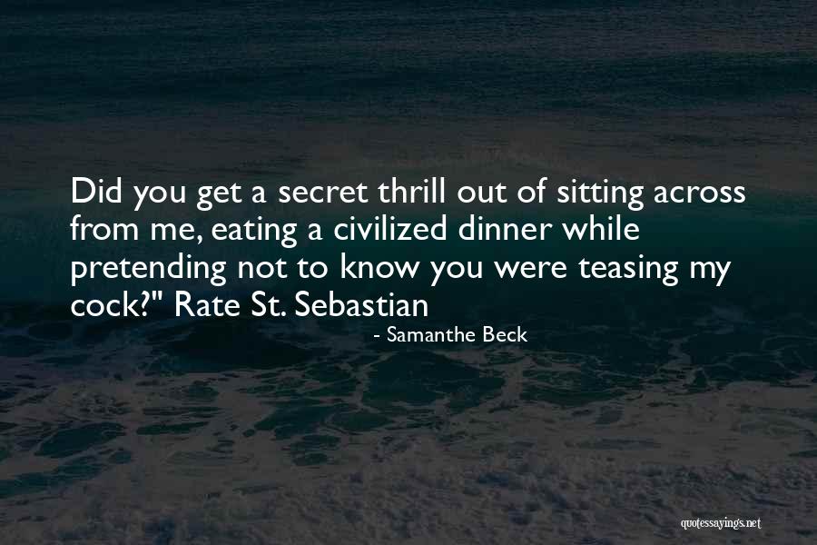 Secret Humor Quotes By Samanthe Beck Secret Humor Quotes By Samanthe Beck